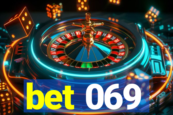 bet 069